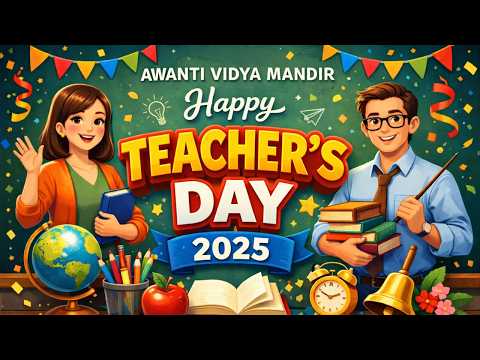 Teachers Day Celebration 2025 | Awanti Vidya Mandir | 5 September Special | अवंती विद्या मंदिर